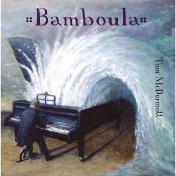 Album Tom McDermott: Bamboula