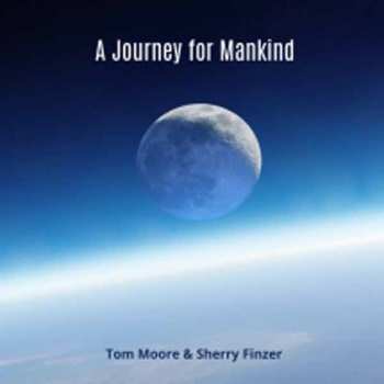 CD/DVD Tom Moore & Sherry Finzer: A Journey For Mankind