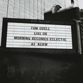 EP Tom Odell: Live On Morning Becomes Eclectic At KCRW