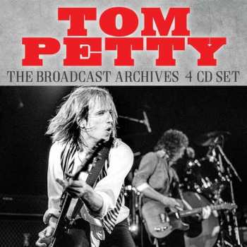 4CD/Set di cofanetti Tom Petty: The Broadcast Archives
