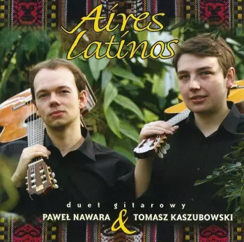 Tomasz Kaszubowski: Aires Latinos