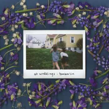 Album Tomberlin: At Weddings