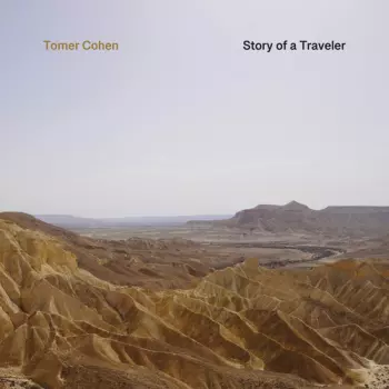 Tomer Cohen: Story Of A Traveler