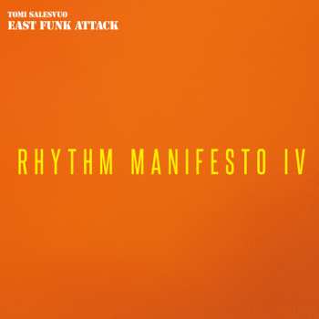 LP Tomi Salesvuo East Funk Attack: Rhythm Manifesto Iv