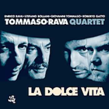 Album Tommaso/Rava Quartet: La Dolce Vita