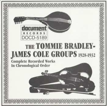 CD Tommie Bradley: The Tommie Bradley - James Cole Groups 1928-32 (Complete Recorded Works In Chronological Order)