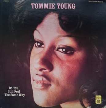 LP Tommie Young: Do You Still Feel The Same Way LTD