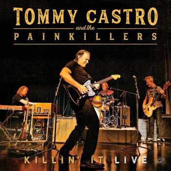 LP Tommy Castro And The Painkillers: Killin' It Live CLR