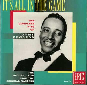 Album Tommy Edwards: It's All In The Game: The Complete Hits Of Tommy Edwards