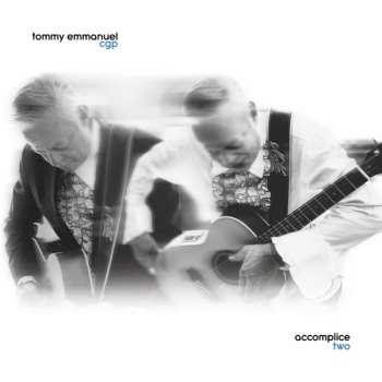 2LP Tommy Emmanuel: Accomplice Two
