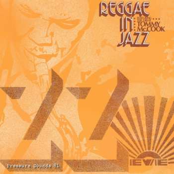 Album Tommy McCook: Reggae In Jazz