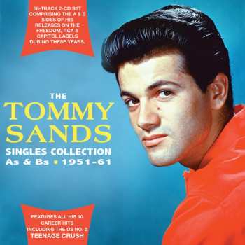 Album Tommy Sands: The Tommy Sands Singles Collection: As & Bs 1951-1961