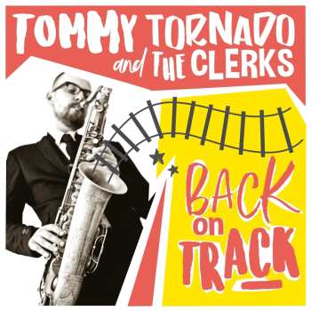 Album Tommy Tornado: Back On Track