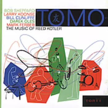 Tomo (The Music Of Reed Kotler)