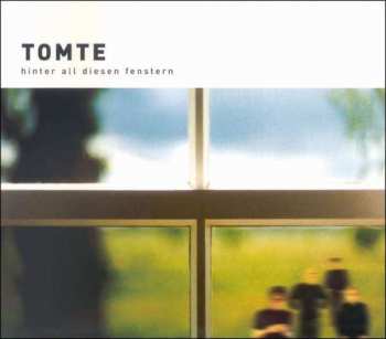 LP Tomte: Hinter All Diesen Fenstern