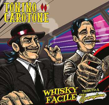 CD Tonino Carotone: Whisky Facile (Tributo A Fred Buscaglione)