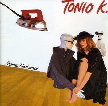 Album Tonio K.: Romeo Unchained