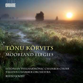Album Estonian Philharmonic Chamber Choir: Moorland Elegies