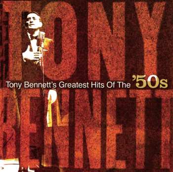 Album Tony Bennett: Tony Bennett's Greatest Hits Of The '50s