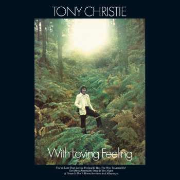 Album Tony Christie: With Loving Feeling