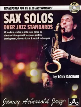 Tony Dagradi: Sax Solos Over Jazz Standards