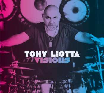 CD Tony Liotta: Visions