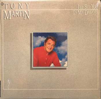 LP Tony Martin: I'll See You In My Dreams