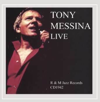 CD Tony Messina: Tony Messina Live