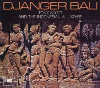 CD Tony Scott: Djanger Bali