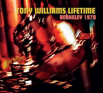 CD The Tony Williams Lifetime: Berkely 1979