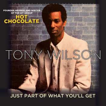 CD Tony Wilson: Just Part Of What You'll Get