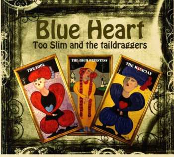 Album Too Slim And The Taildraggers: Blue Heart
