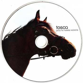CD Tosca: Pony No Hassle Versions