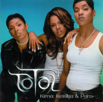 Kima, Keisha & Pam