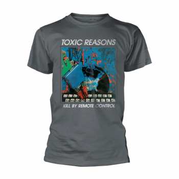 Merch Toxic Reasons: Maglietta Kill By Remote Control