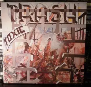 Toxic Trash: Toxic Trash