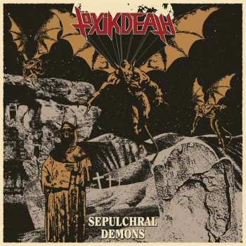 CD Töxik Death: Sepulchral Demons