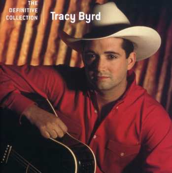 CD Tracy Byrd: The Definitive Collection