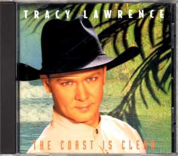 Album Tracy Lawrence: The Coast Is Clear
