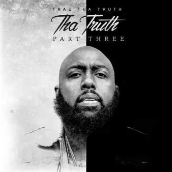 Tha Truth Part Three