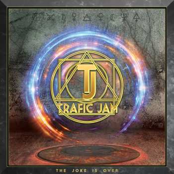 Album Trafic Jam: The Joke Is Over