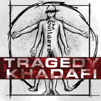 Album Tragedy Khadafi: The Builders