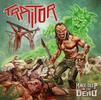 CD Traitor: Knee-Deep In The Dead
