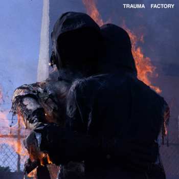 LP nothing,nowhere.: Trauma Factory