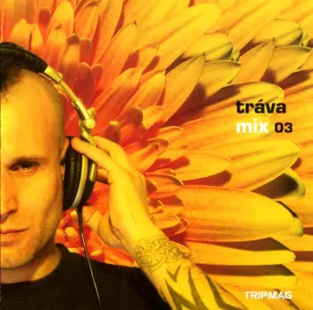 DJ Tráva: Tráva Mix 03