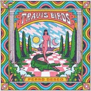 LP Travis Birds: Perro Deseo