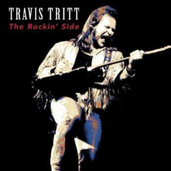 Album Travis Tritt: The Rockin' Side