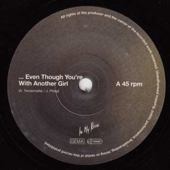 SP Trentemøller: ... Even Though You're With Another Girl