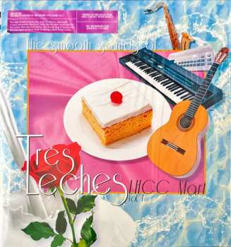 LP Tres Leches: The Smooth Sounds of Tres Leches, LHCC Mart Vol. 1 CLR | LTD