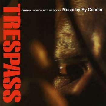 LP Ry Cooder: Trespass (Original Motion Picture Score)  LTD | NUM | CLR